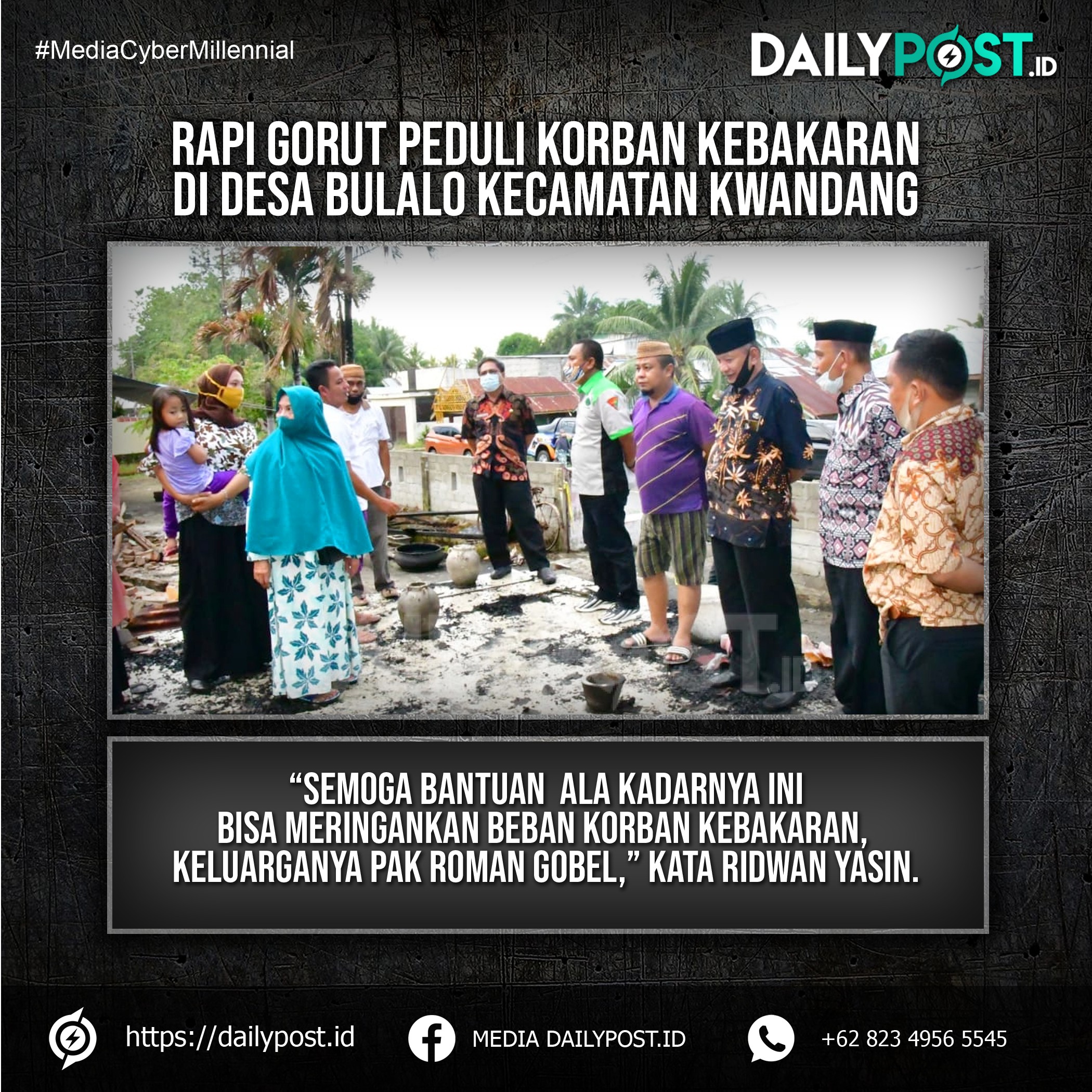 Ridwan Yasin, SH., MH | dailypost.id | RAPI Gorut Peduli Korban Kebakaran Desa Bulalo 2