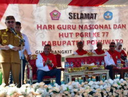Peringatan HGN Dan Hut PGRI Ke-77, Bupati Pohuwato Minta Guru Tak Main Politik 