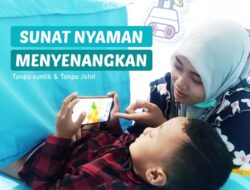 Keren! Mitra Sunatan Sidoarjo Tawarkan Ragam Metode Khitan Ramah Anah, ini Pilihannya!
