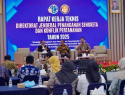 Dirjen PSKP Ajukan Pembentukan Tim Khusus sebagai Langkah Mitigasi Terjadinya Kasus Pertanahan