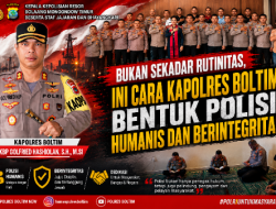 Bukan Sekadar Rutinitas, Ini Cara Kapolres Boltim Bentuk Polisi Humanis dan Berintegritas